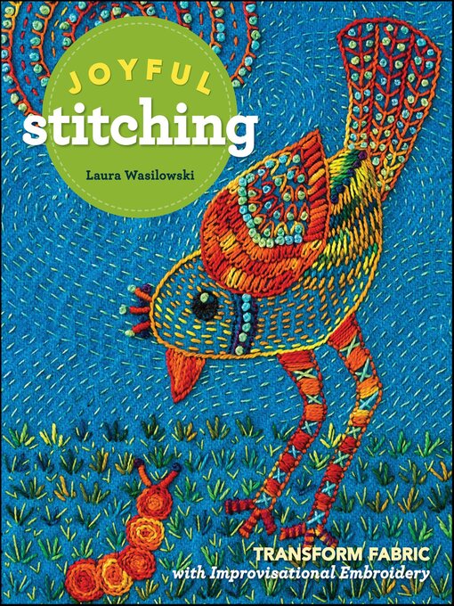 Title details for Joyful Stitching by Laura Wasilowski - Wait list
